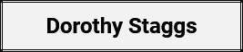 Dorothy Staggs