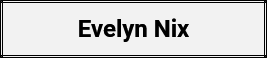 Evelyn Nix