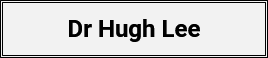 Dr Hugh Lee